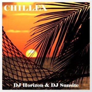 DJ Horizon Ft DJ Sunsite - Chillex