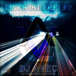 DJ Avec – LINKS IST FREI#2