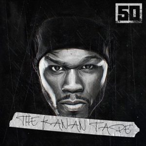 50 Cent - The Kanan Tape [Mixtape]
