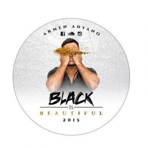 Armen Adyano - Black is Beautiful 2015