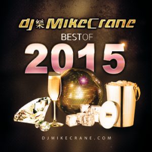 DJ MikeCrane - Best Of 2015 Mix
