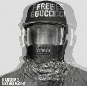 Mike WiLL Made It - "Ransom 2" hat ein Datum
