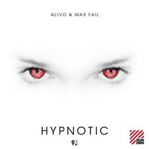 Alivo & Max Fail - Hypnotic
