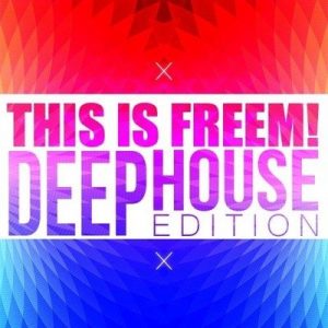 DJ Freem - This Is FREEM! (DeepHouse Edition)