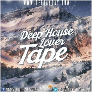 DJ DaY - Deep House Lover Tape