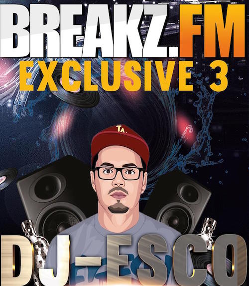 DJ ESCO BREAKZ.FM EXCLUSIVE 3