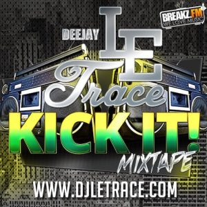 DJ Le Trace - Kick It!