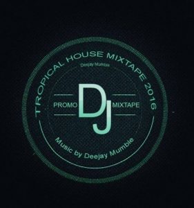 Tropical House Promo Mix 2016 Deejay Mumble