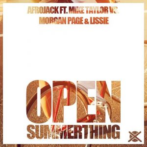 Afrojack ft. Mike Taylor vs. MP & Lissie – Open Summerthing (EXTSY Mashup) Music Video
