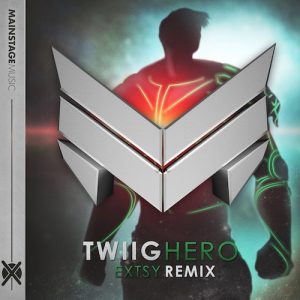 TWIIG – Hero (EXTSY Remix)