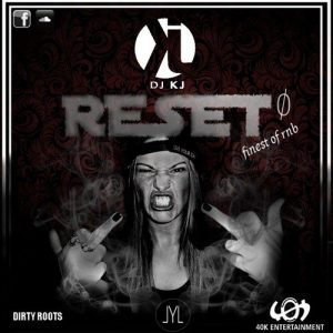 DJ KJ - Reset Finest of RnB