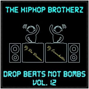 DJ DA DREAM & DJ CRUNSKTAR - DROP BEATS NOT BOMBS VOL.12