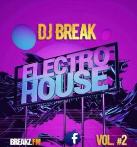 Dj_Break – House Electro Mixtape Vol.#2
