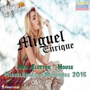 Dj MiguelEnrique - Electro & House (MiguelEnrique Noviembre 2016)