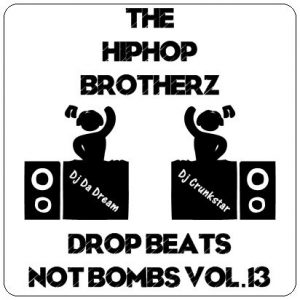 DJ DA DREAM & DJ CRUNKSTAR - DROP BEATS NOT BOMBS VOL.13