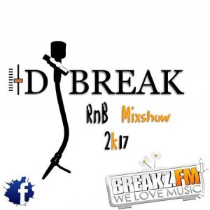 Dj Break – RnB Mixshow 2k17