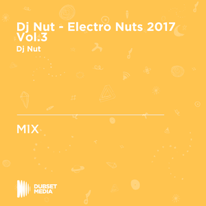 Dj Nut - Electro Nuts 2017 Vol.3