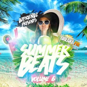 DJ Friendz - Summer Beats Volume 6 - Jetzt im DJ Radio hören