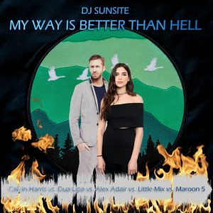 DJ Sunsite – My Way Is Better Than Hell